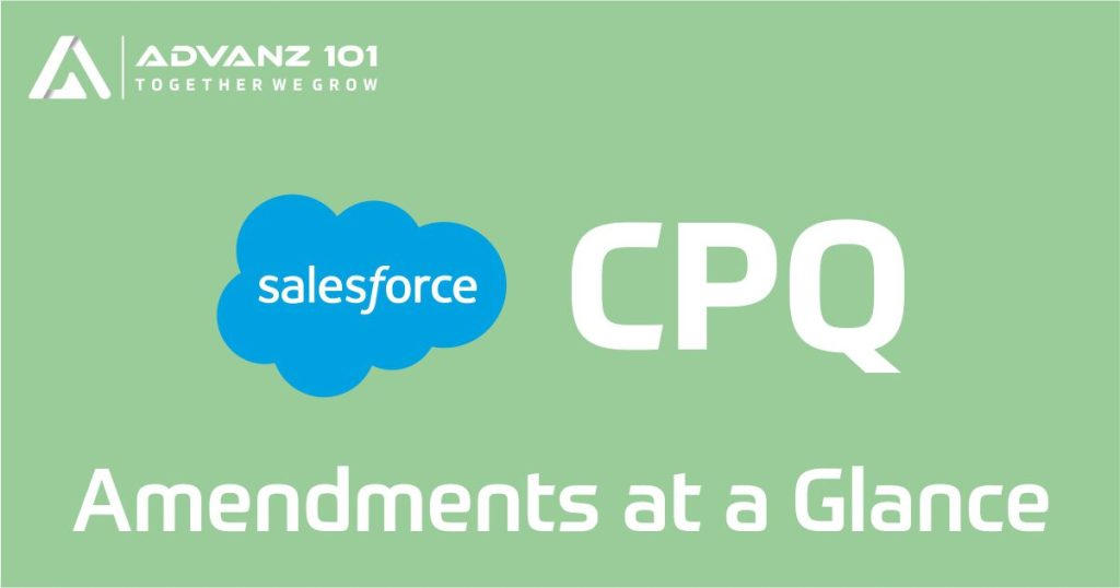 Salesforce CPQ Amendments at a Glance