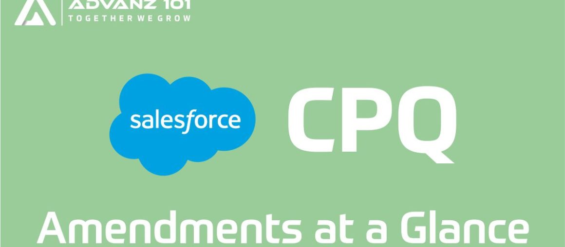 Salesforce CPQ Amendments at a Glance