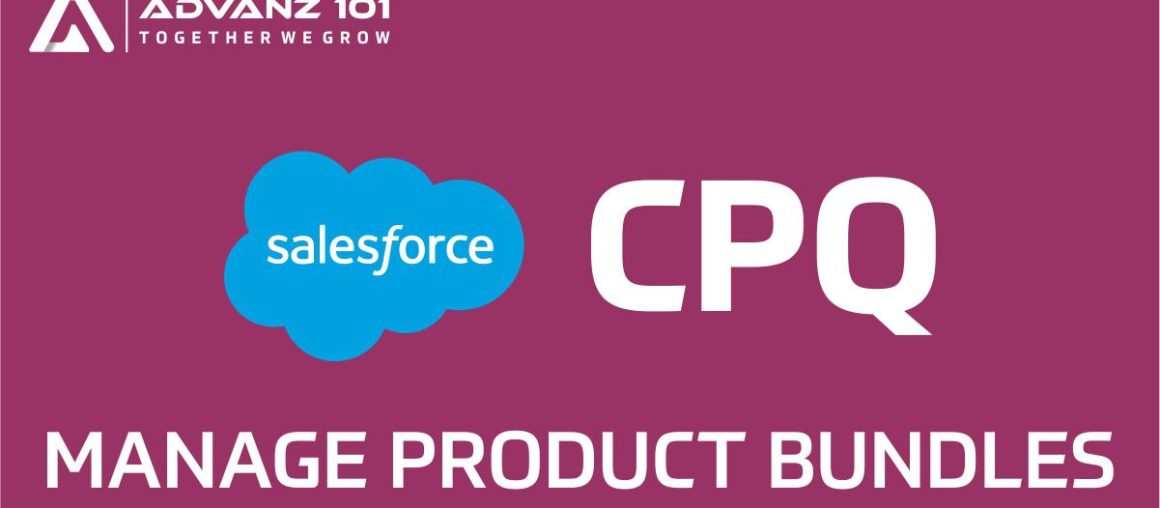 A Guide to Manage Product Bundles Effectively with Salesforce CPQ