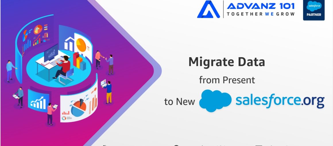 Migrate Data from Present Salesforce Org to New Salesforce Org