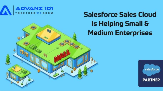 How Salesforce Sales Cloud Is Helping Small & Medium Enterprises?