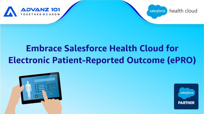Embrace Salesforce Health Cloud for Electronic Patient-Reported Outcome