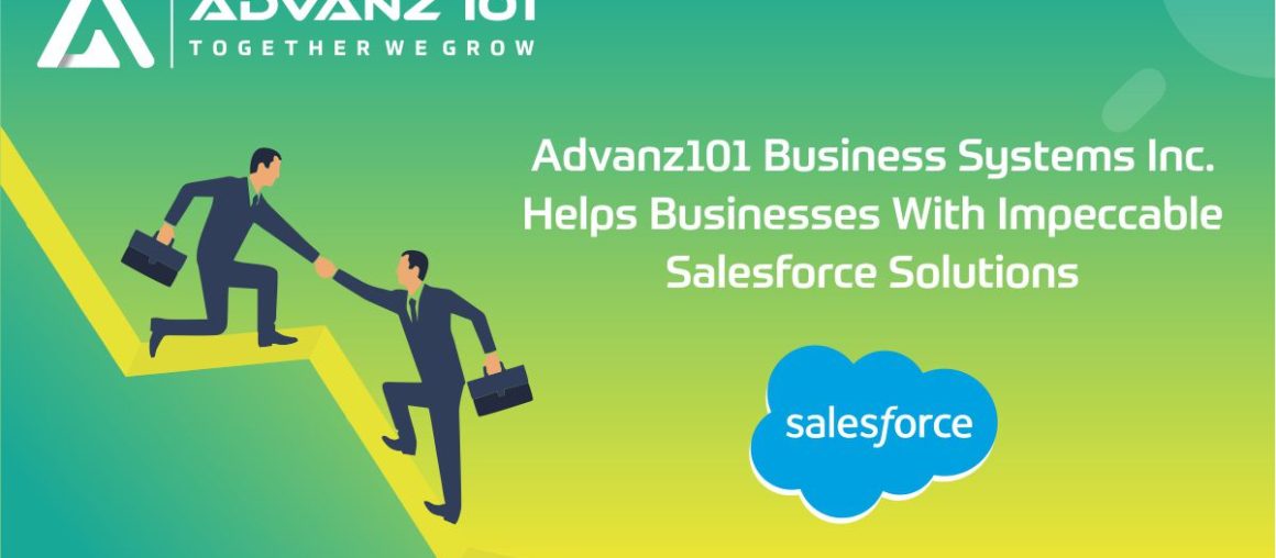 Advanz101 Business Systems Inc. Helps Businesses with Impeccable Salesforce Solutions 