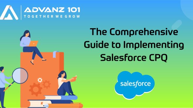 <strong>The Comprehensive Guide to Implementing Salesforce CPQ</strong>