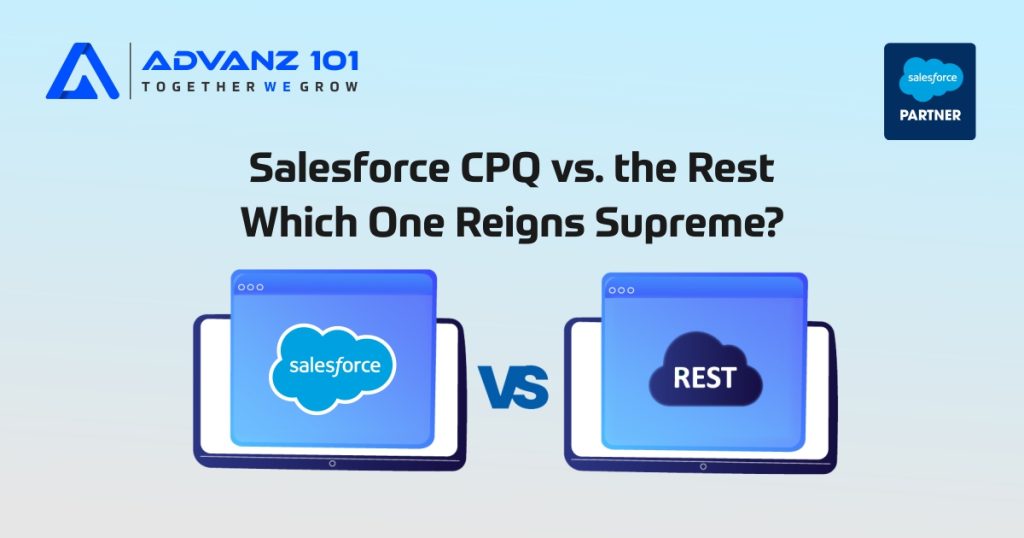 Salesforce CPQ vs. the Rest: Which One Reigns Supreme? 