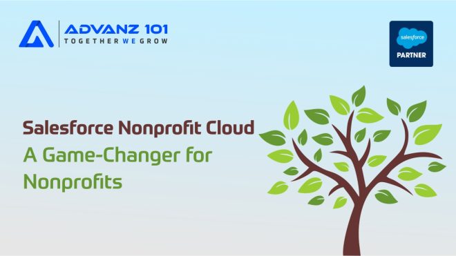  Salesforce Nonprofit Cloud: A Game-Changer for Nonprofits, by Advanz101