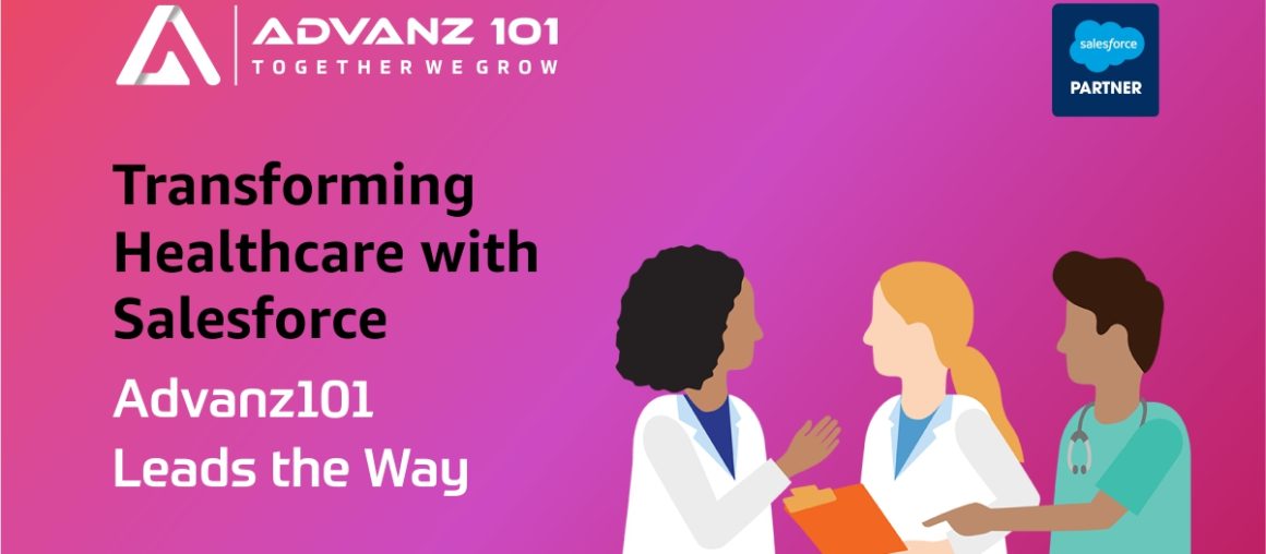 Enhancing Healthcare Efficiency: The Power of Salesforce Implementation with Advanz101