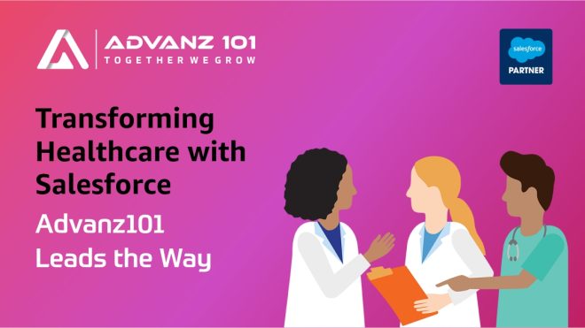 Enhancing Healthcare Efficiency: The Power of Salesforce Implementation with Advanz101