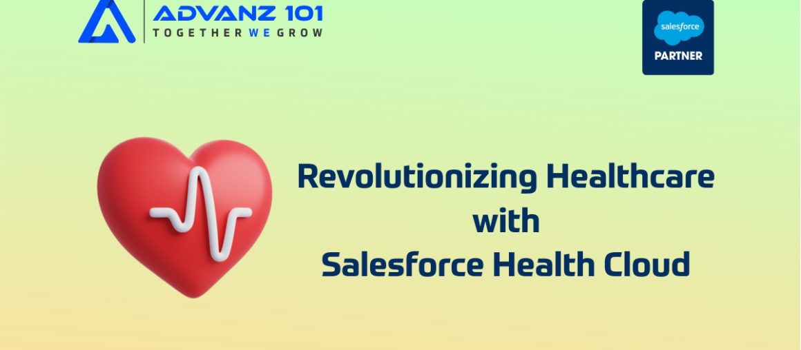 Revolutionizing Healthcare with Salesforce Health Cloud