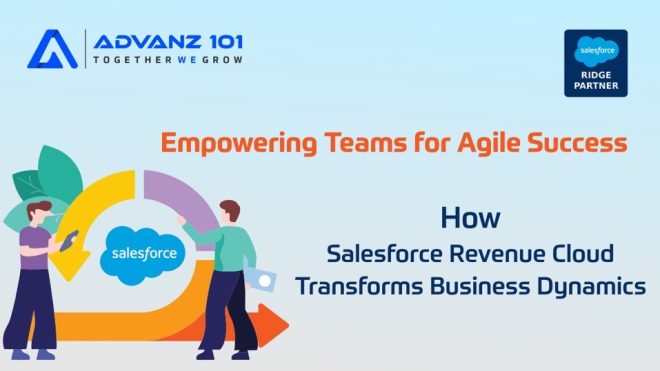 Empowering Teams for Agile Success: How Salesforce Revenue Cloud Transforms Business Dynamics